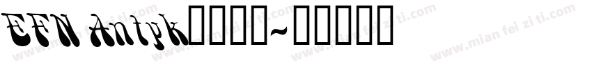 EFN Antyk字体下载字体转换